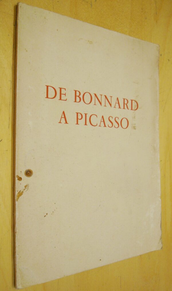 Dorival et Pérot De Bonnard à Picasso Cinquante ans de Peinture française 1953