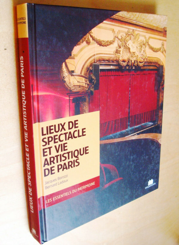 Barozzi Ladoux Lieux de spectacle et vie artistique de Paris