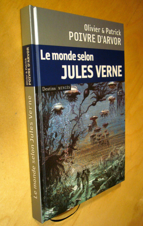 Olivier & Patrick Poivre d'Arvor Le monde selon Jules Verne