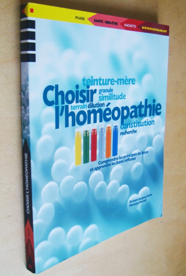 Salva Teinture-mère Granule... Choisir l'homéopathie Comprendre les principes de base et apprendre les bons réflexes 2000