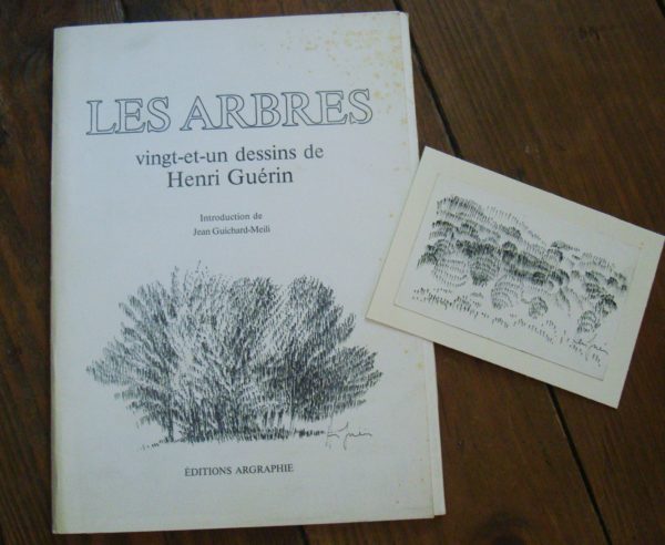 Les Arbres 21 dessins de Henri Guérin Introduction de Jean Guichard-Meili 2005 EO numérotée avec dessin original sur carte