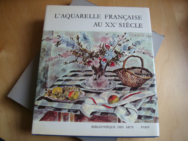 François Daulte L'aquarelle française au XXe siècle