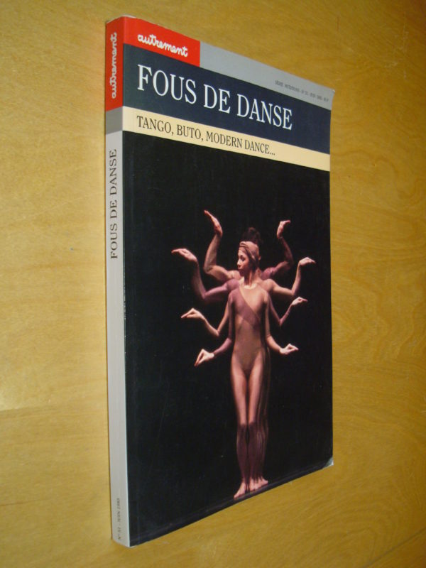 Fous de danse Tango Buto Rock Rap et Modern dance... Autrement n°51 juin 1983