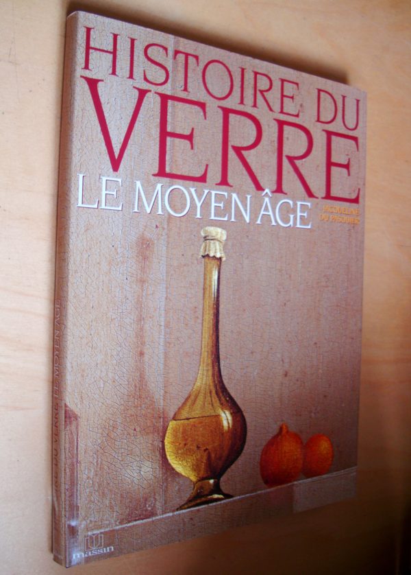 J. Du Pasquier Histoire du verre Le Moyen Âge Massin 2005