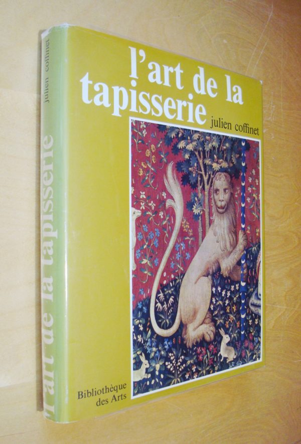 Julien Coffinet Arachné ou L'Art de la tapisserie Bibliothèques des Arts 1971