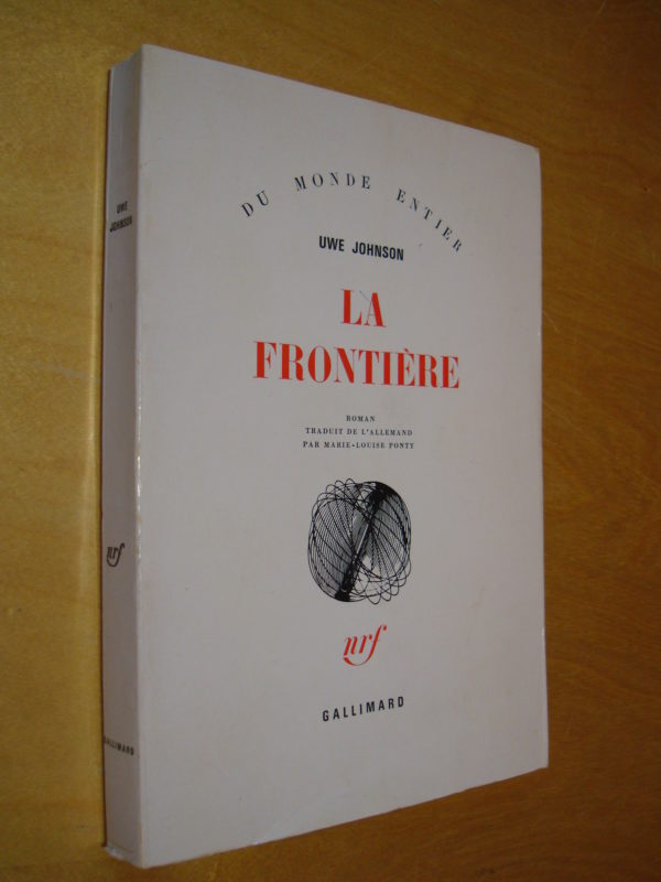 Uwe Johnson La frontière nrf Gallimard 1962