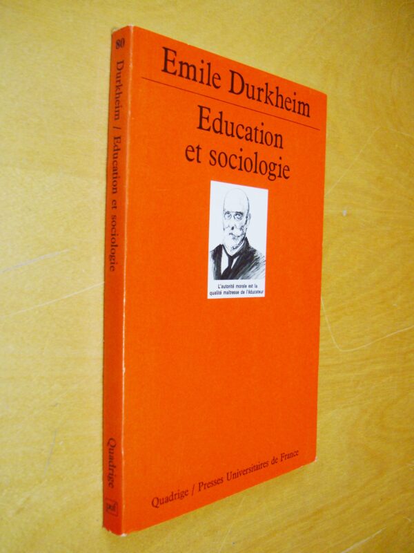 Émile Durkheim Éducation et sociologie Quadrige Presses Universitaires de France 1997