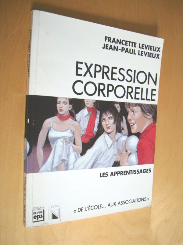 Levieux Expression corporelle Les apprentissages