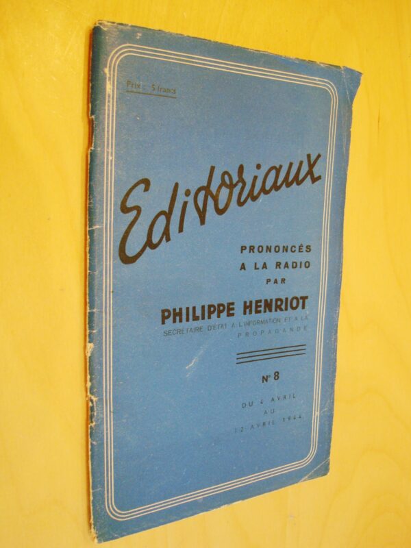 éditoriaux prononcés à la radio par Philippe Henriot n°8 1944