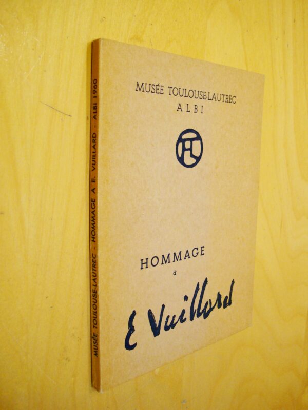 Musée Toulouse-Lautrec Albi  Hommage Exposition Édouard Vuillard  1868-1940  Peintures  Aquarelles  Dessins 1960