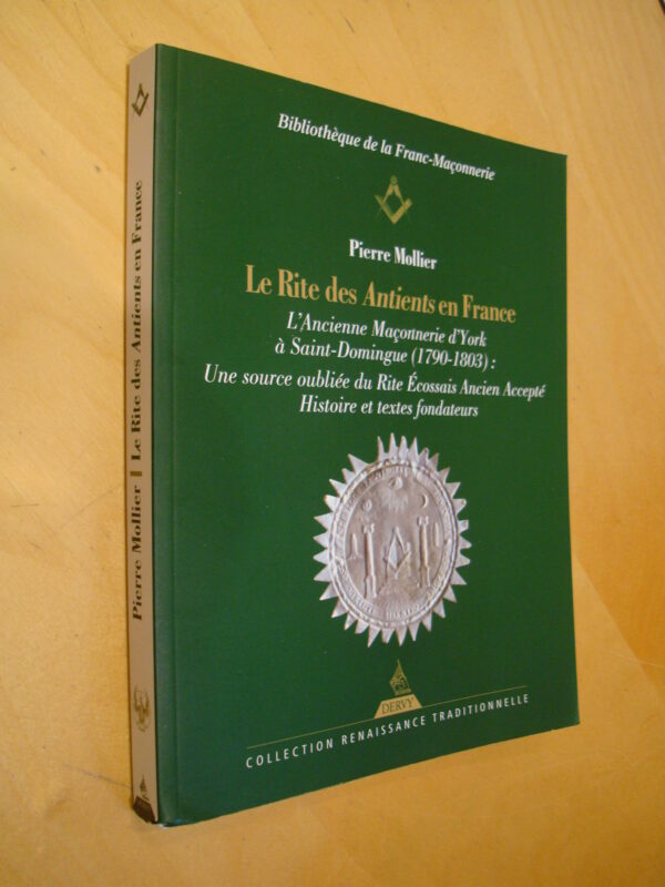 Pierre Mollier Le Rite des Antients en France Bibliothèque de la Franc-Maçonnerie