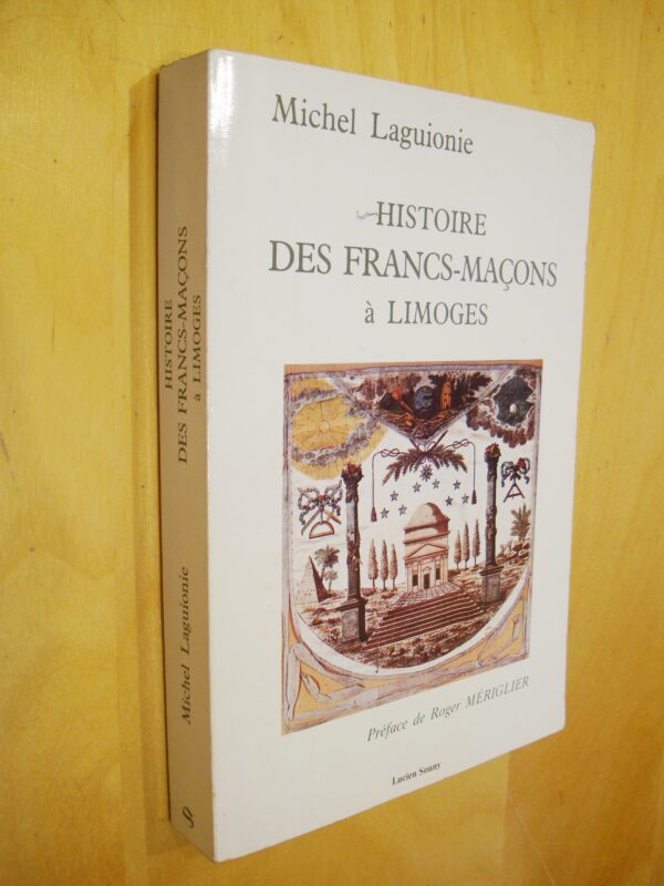 Michel Laguionie Histoire des francs-maçons à Limoges