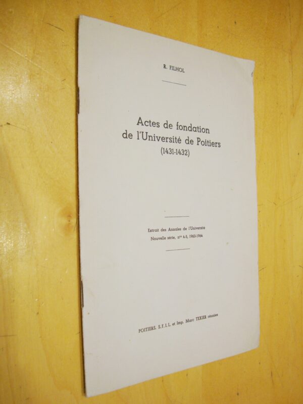 R. Filhol Actes de fondation de l'Université de Poitiers 1431-1432