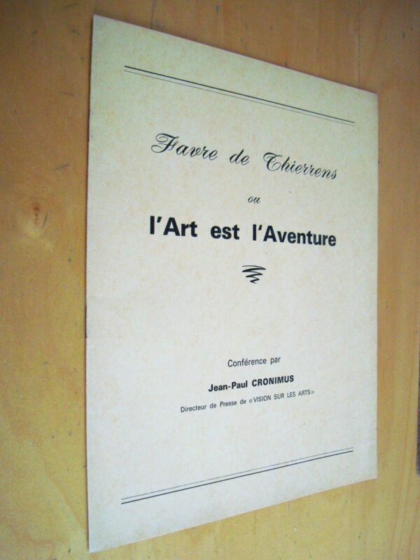 Jean-Paul Cronimus Favre de Thierrens ou l'Art est l'Aventure Conférence 1967