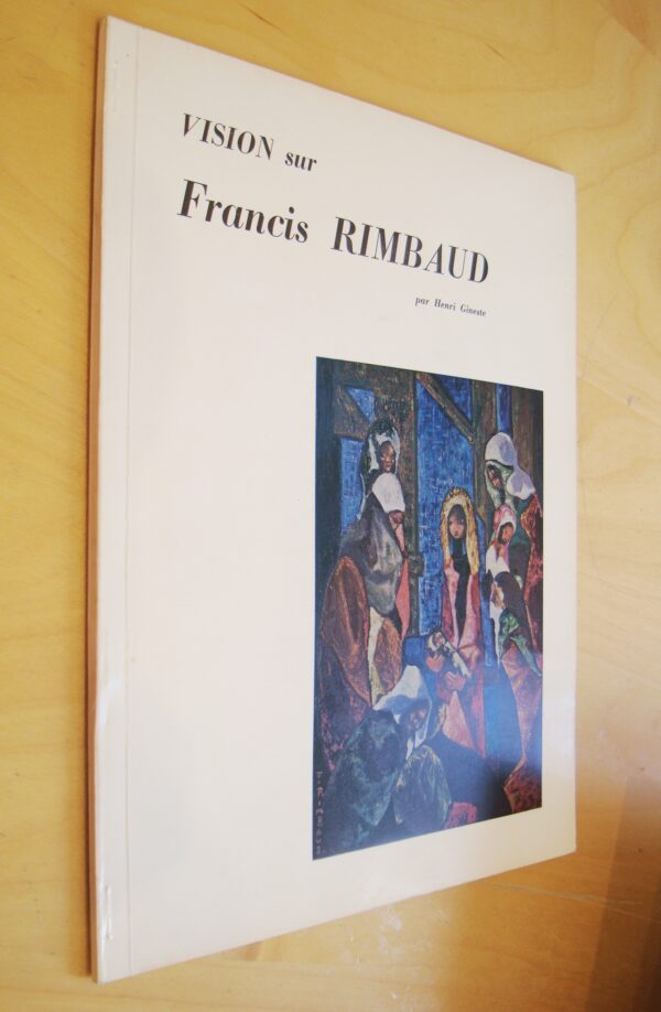 Henri Gineste Vision sur Francis Rimbaud Collection Vision sur les Arts