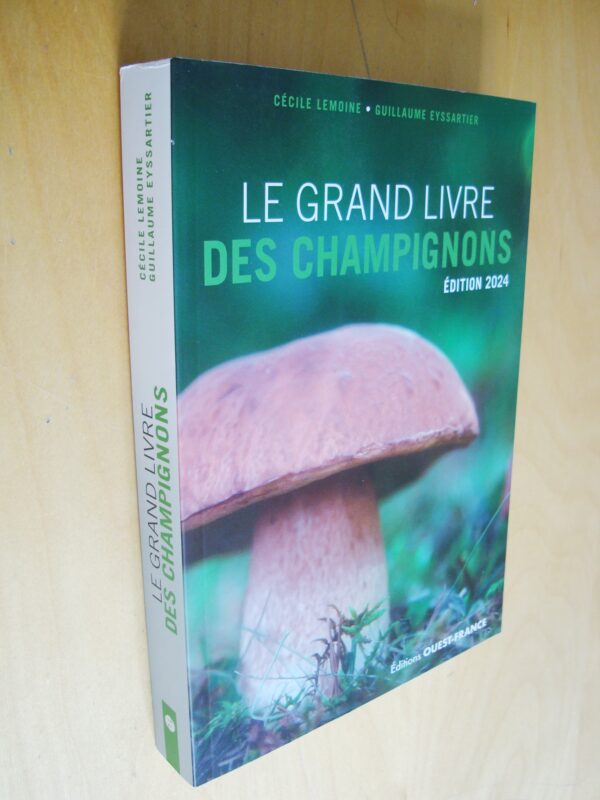 Cécile Lemoine Guillaume Eyssartier Le grand livre des champignons 2024