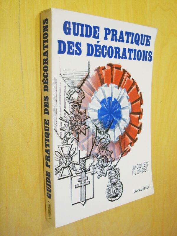 Jacques Blondel Guide pratique des décorations