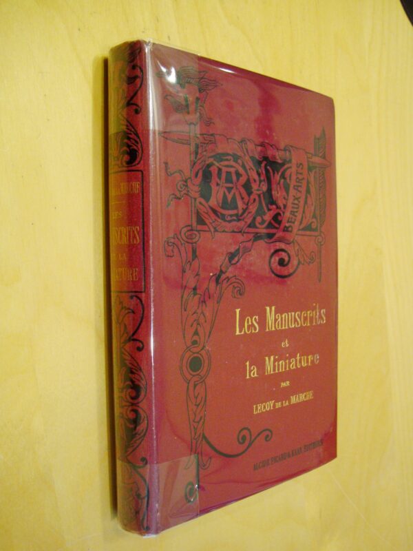 Lecoy de la Marche Les Manuscrits et la Miniature