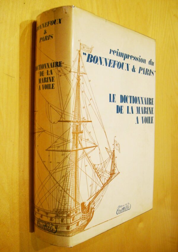 Réimpression du Bonnefoux & Paris Le Dictionnaire de la Marine à Voile 1975