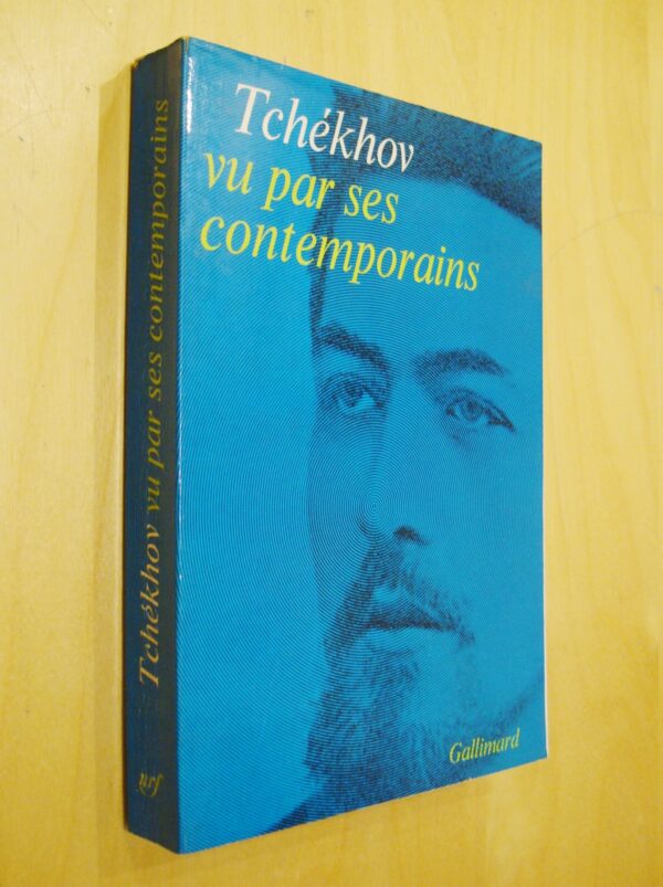 Tchékhov vu par ses contemporains nrf Gallimard 1970