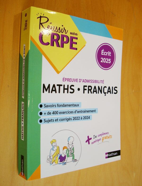 Réussir mon CRPE épreuve d'admissibilité Maths  Français écrit 2025