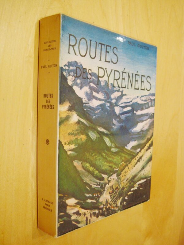 Paul Guiton Routes des Pyrénées Arthaud 1958