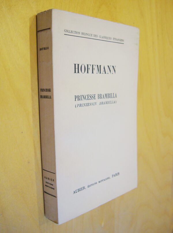 Hoffmann Princesse Brambilla Collection bilingue des classiques étrangers Aubier 1951