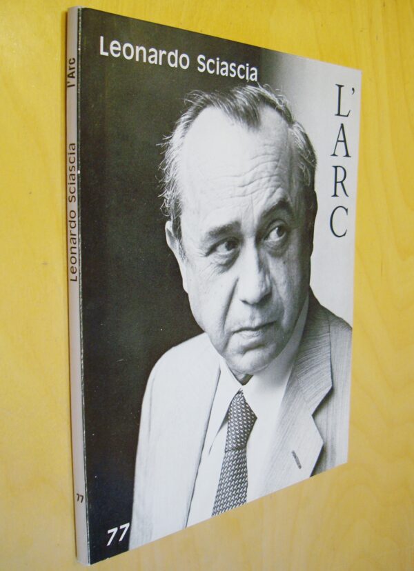 Leonardo Sciascia L'Arc n°77 1979