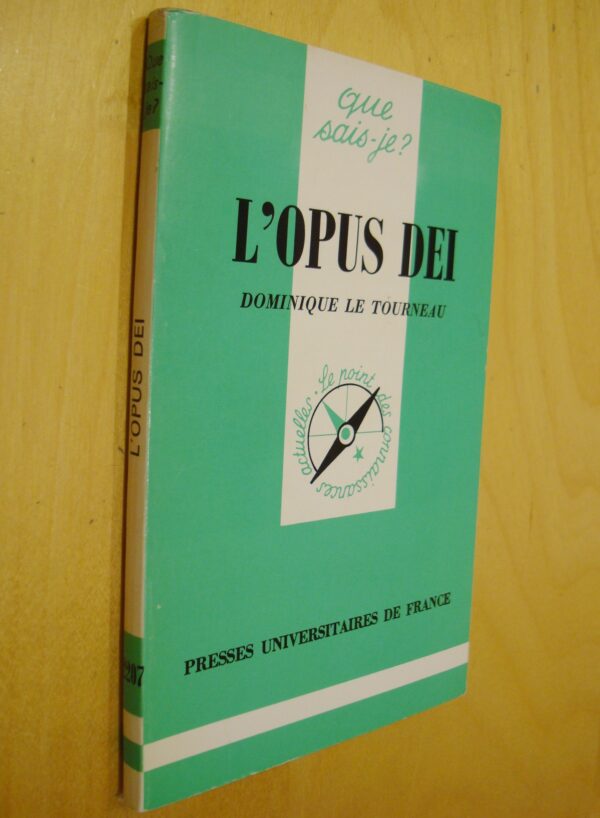 Dominique Le Tourneau L'Opus Dei Que sais-je ? n°2207 1984