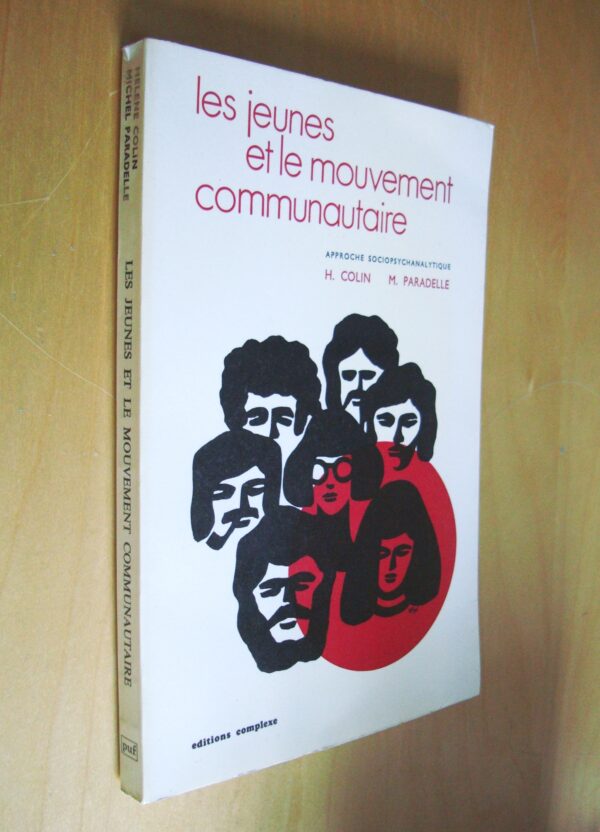 H. Colin M. Paradelle Les jeunes et le mouvement communautaire Approche sociopsychanalytique