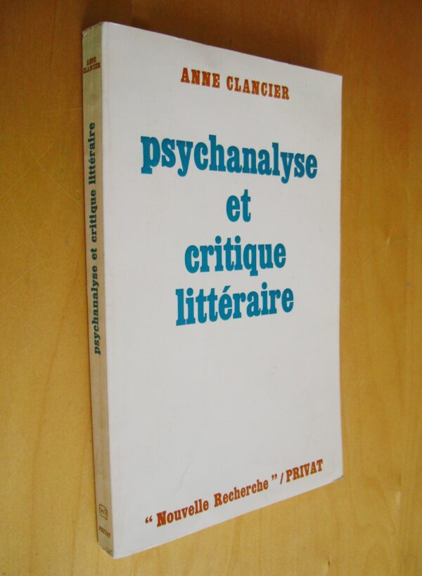 Anne Clancier Psychanalyse et critique littéraire