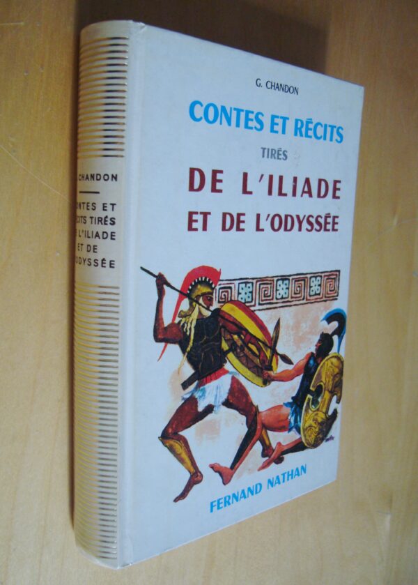 G. Chandon Contes et récits tirés de L'Iliade et de l'Odyssée 1978