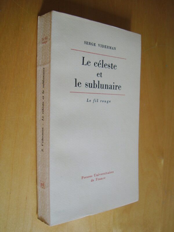 Serge Viderman Le céleste et le sublunaire Le fil rouge PUF 1977