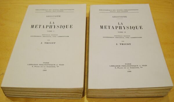 Aristote La Métaphysique 2 tomes (complet) Nouvelle édition avec commentaire par J. Tricot 1966