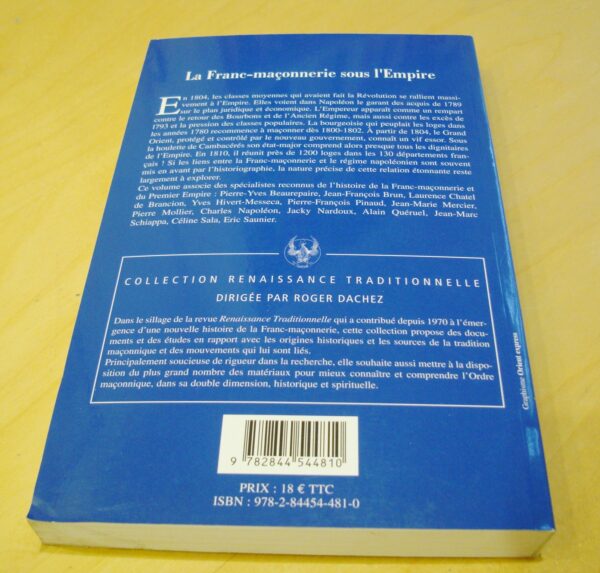 Sous la direction de Pierre Mollier La Franc-maçonnerie sous l'Empire : Un âge d'or?