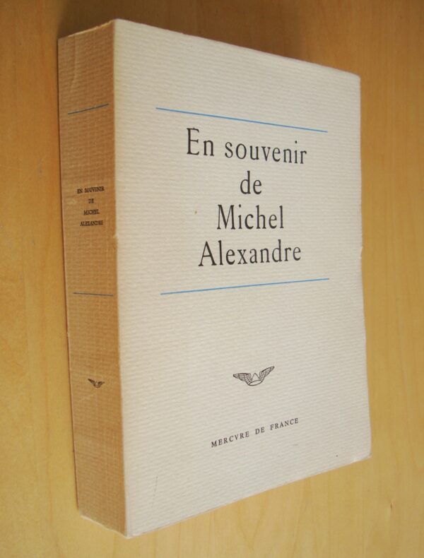 En souvenir de Michel Alexandre Leçons Textes Lettres 1959