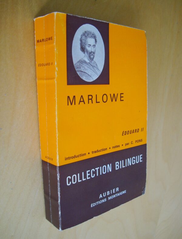 Marlowe Edouard II Introduction traduction notes par C. Pons collection bilingue Aubier éditions Montaigne 1964