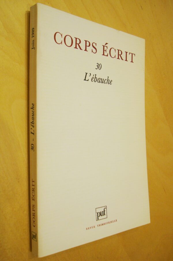 Corps écrit 30 L'ébauche 1989