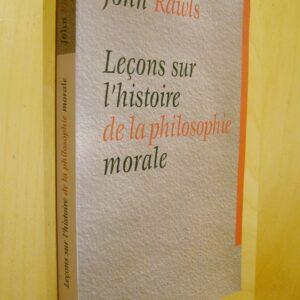 John Rawls Leçons sur l'histoire de la philosophie morale