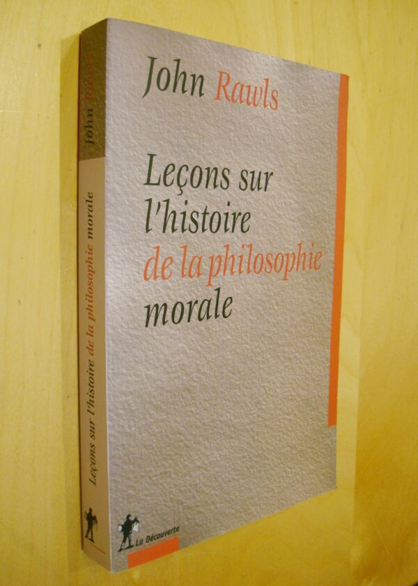 John Rawls Leçons sur l'histoire de la philosophie morale