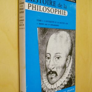 Emile Bréhier Histoire de la Philosophie tome 1 L'antiquité et le moyen âge 3. Moyen âge et Renaissance