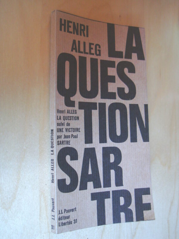 Henri Alleg La Question suivi de Sartre Une Victoire Pauvert 1966