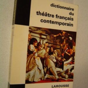 Alfred Simon Dictionnaire du théâtre français contemporain Larousse 1970