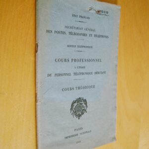 Cours professionnel à l'usage du personnel téléphonique débutant Cours théorique 1942