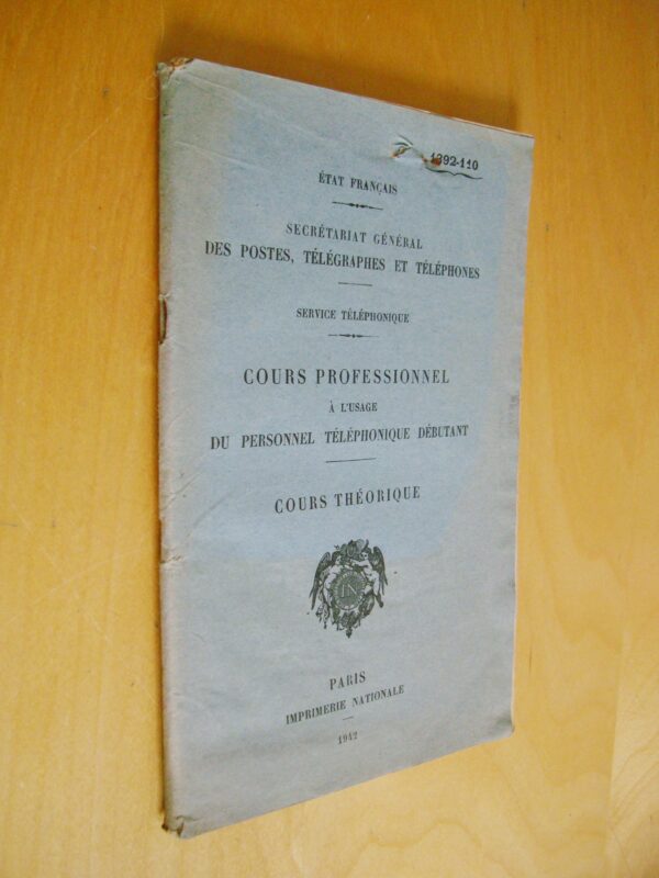 Cours professionnel à l'usage du personnel téléphonique débutant Cours théorique 1942