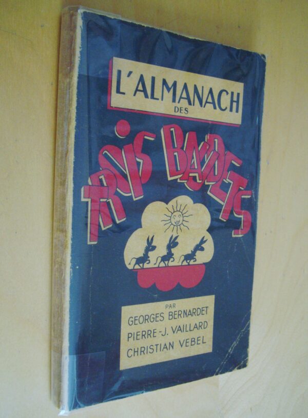 Bernardet Vaillard Vebel L'Almanach des trois baudets 1947 dédicacé