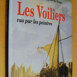 M.-F. Huyghues des Etages Les Voiliers vus par les peintres