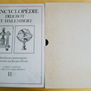 L'encyclopédie Diderot et D'Alembert Planches et commentaires par Jacques Proust
