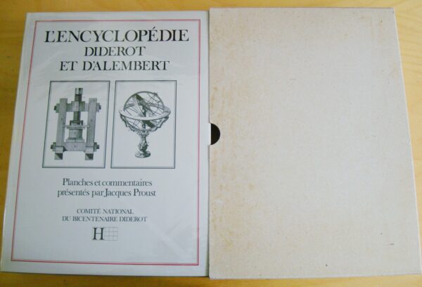 L'encyclopédie Diderot et D'Alembert Planches et commentaires par Jacques Proust
