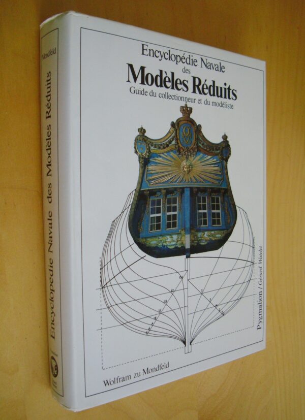 Encyclopédie navale des modèles réduits Guide du collectionneur et du modéliste